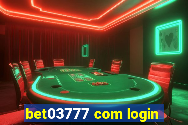 bet03777 com login